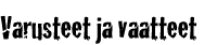 Varusteet ja vaatteet